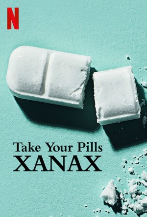 Take Your Pills: Xanax Full Movie Download Free 2022 Dual audio HD