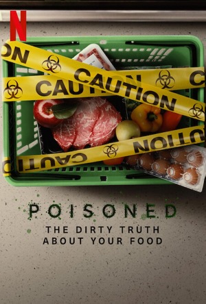 Poisoned: The Dirty Truth About Your Food Full Movie Download Free 2023 Dual Audio HD
